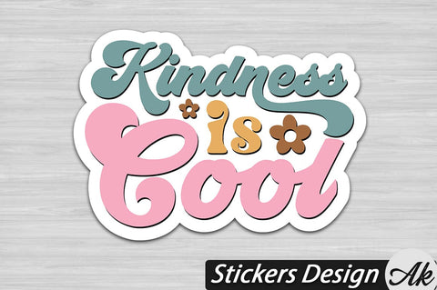 Kindness is cool Stickers Design SVG akazaddesign 