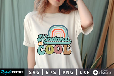 Kindness is cool SVG Design SVG Regulrcrative 