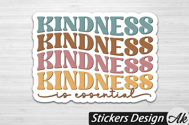 Kindness is essential Stickers Design SVG akazaddesign 
