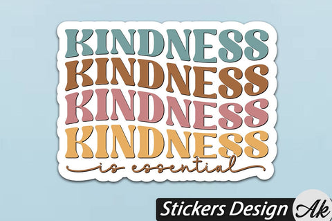 Kindness is essential Stickers Design SVG akazaddesign 