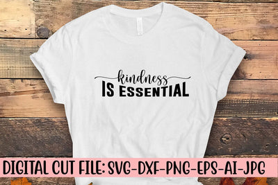Kindness Is Essential SVG SVG Syaman 