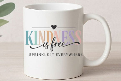 Kindness Is Free PNG Sprinkle It Everywhere Inspirational Quote SVG BillahCrafts 