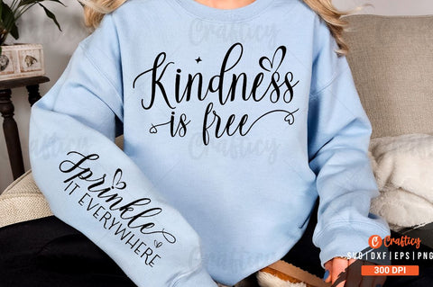 Kindness is free Sleeve SVG Design SVG Designangry 