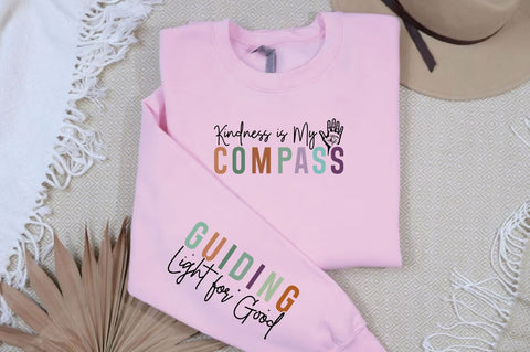 Kindness is My Compass Sleeve SVG Design SVG Designangry 