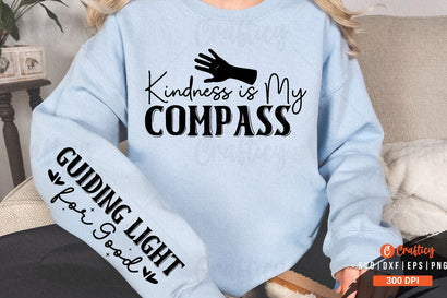 Kindness is My Compass Sleeve SVG Design SVG Designangry 