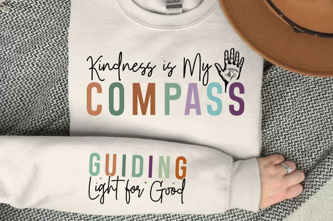 Kindness is My Compass Sleeve SVG Design SVG Designangry 