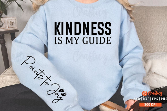 Kindness is My Guide Sleeve SVG Design SVG Designangry 