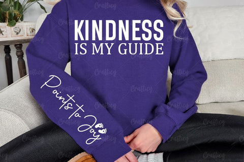 Kindness is My Guide Sleeve SVG Design SVG Designangry 