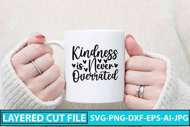 Kindness is Never Overrated SVG Design SVG Syaman 