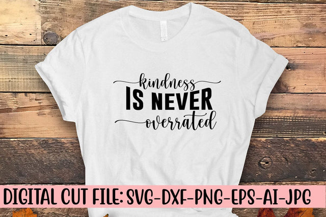 Kindness Is Never Overrated SVG SVG Syaman 