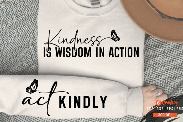 Kindness Is Wisdom in Action SVG Sleeve Design SVG Designangry 