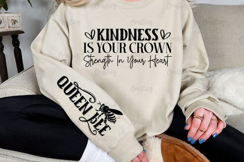 Kindness is your crown strength in your heart Sleeve SVG Design SVG Designangry 