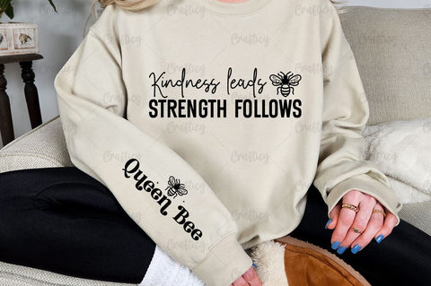 Kindness leads strength follows Sleeve SVG Design SVG Designangry 