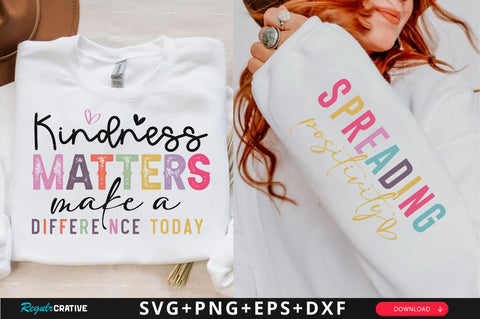Kindness Matters Make a Difference Today Sleeve SVG Design, Inspirational sleeve SVG, Motivational Sleeve SVG Design, Positive Sleeve SVG SVG Regulrcrative 