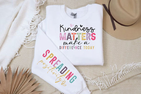 Kindness Matters Make a Difference Today Sleeve SVG Design, Inspirational sleeve SVG, Motivational Sleeve SVG Design, Positive Sleeve SVG SVG Regulrcrative 