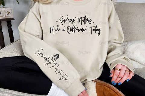 Kindness Matters Make a Difference Today Sleeve SVG Design SVG Designangry 