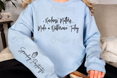 Kindness Matters Make a Difference Today Sleeve SVG Design SVG Designangry 