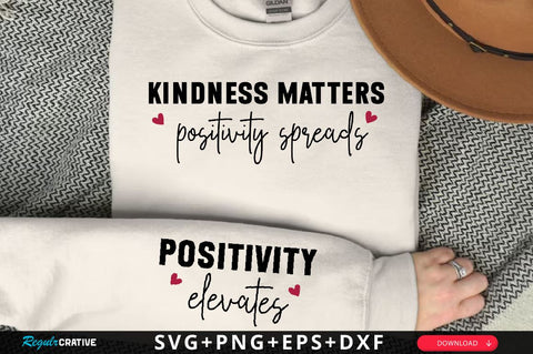 Kindness matters positivity spreads Sleeve SVG Design, Inspirational sleeve SVG, Motivational Sleeve SVG Design, Positive Sleeve SVG SVG Regulrcrative 