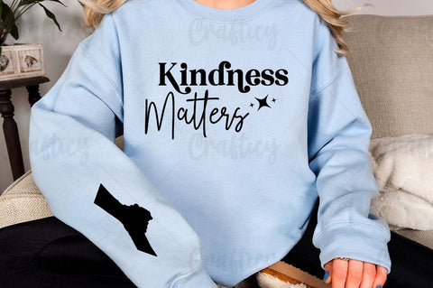Kindness Matters Sleeve SVG Design SVG Designangry 