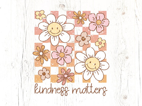 Kindness Matters Sublimation Design Sublimation Caffeinated SVGs 