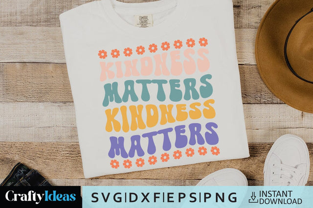 Kindness Matters SVG Crafty Ideas 