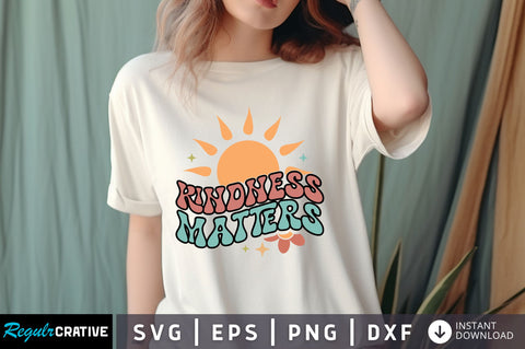 Kindness Matters svg Design SVG Regulrcrative 