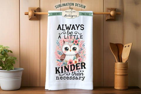 Kindness Owls Kitchen Towel Sublimation Design Sublimation Ewe-N-Me Designs 