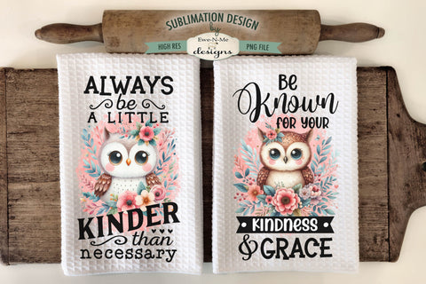 Kindness Owls Kitchen Towel Sublimation Design Sublimation Ewe-N-Me Designs 