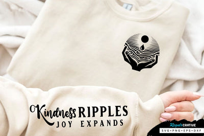 Kindness ripples joy expands Sleeve SVG Design, Inspirational sleeve SVG, Motivational Sleeve SVG Design, Positive Sleeve SVG SVG Regulrcrative 