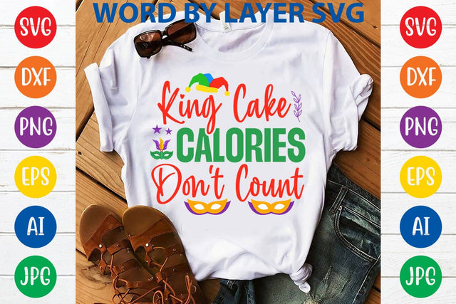 King Cake Calories Don't Count SVG DESIGN SVG Rafiqul20606 