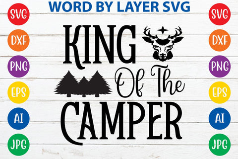 King Of The Camper SVG DESIGN SVG Rafiqul20606 