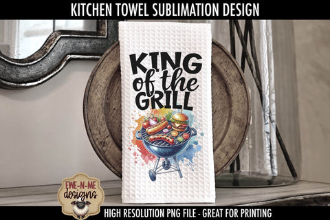 King of The Grill Fathers Day - Sublimation Kitchen Towel Sublimation Ewe-N-Me Designs 