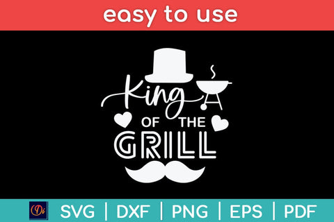 King Of The Grill Fathers Day Svg Design SVG artprintfile 