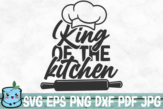 King Of The Kitchen SVG MintyMarshmallows 