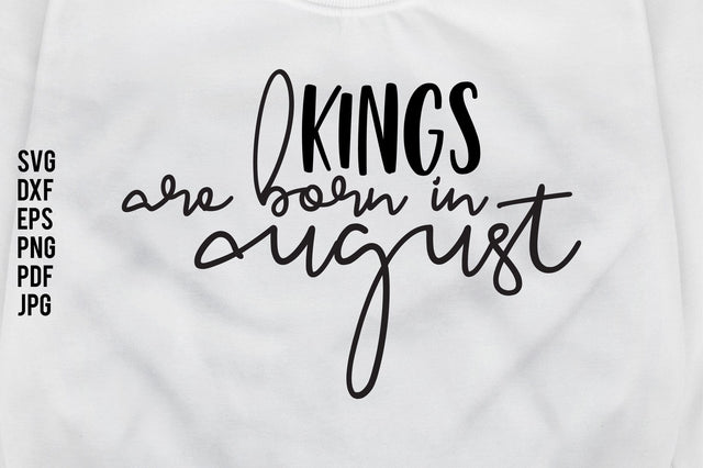 Kings Are Born In August svg file SVG nirmal108roy 