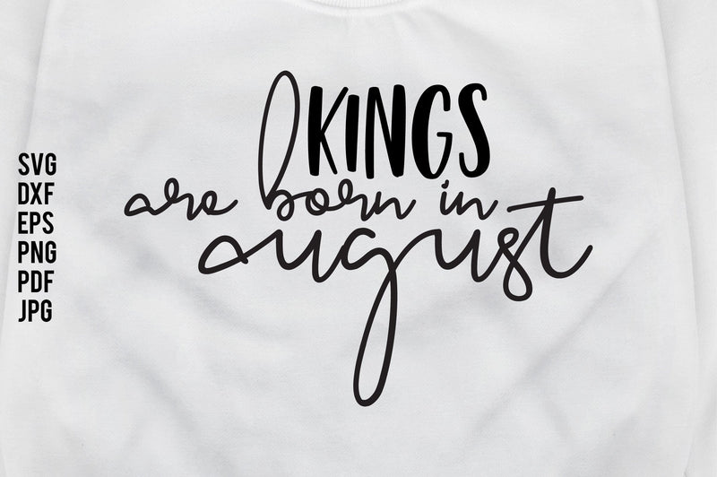 Kings Are Born In August svg file SVG nirmal108roy 
