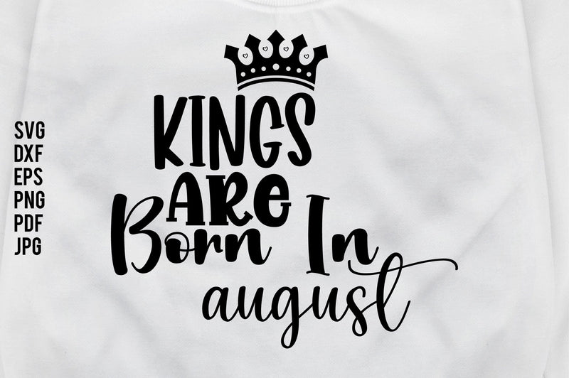 Kings Are Born In August SVG SVG nirmal108roy 