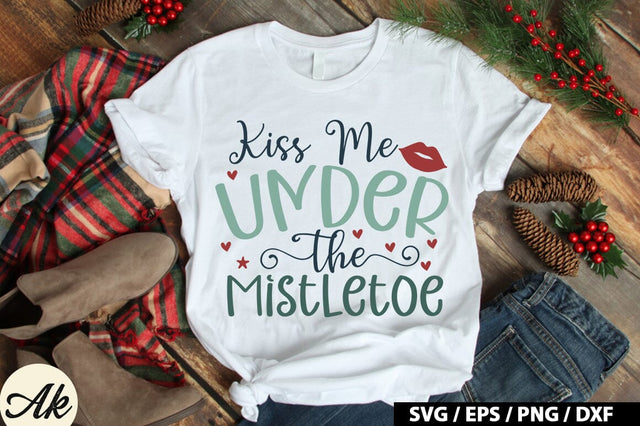 Kiss Me Under The Mistletoe SVG Design SVG akazaddesign 