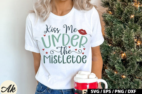 Kiss Me Under The Mistletoe SVG Design SVG akazaddesign 