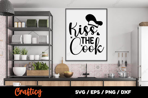 Kiss the cook SVG Design SVG Designangry 