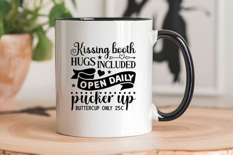 Kissing booth hugs included open daily pucker up buttercup only 25c SVG Angelina750 