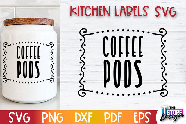 Kitchen Labels SVG Design | Home Design SVG | Jar Labels v.3 SVG The T Store Design 