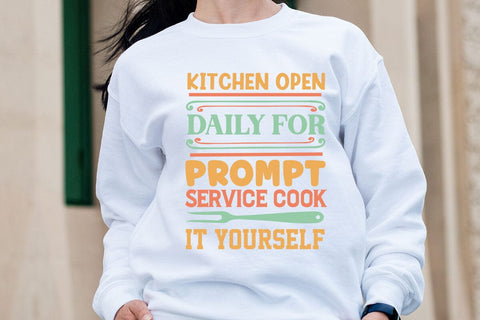 Kitchen Open Daily For Prompt Service Cook It Yourself SVG Angelina750 