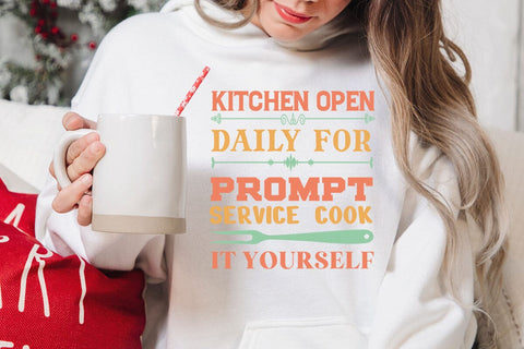 Kitchen Open Daily For Prompt Service Cook It Yourself SVG Angelina750 