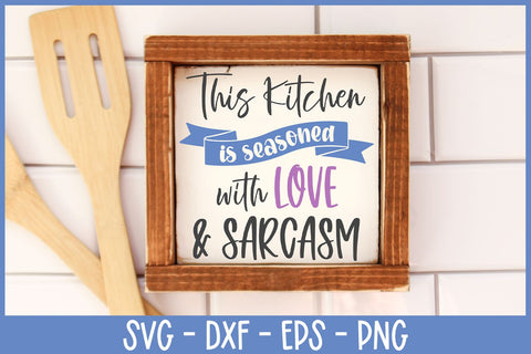 Kitchen Quote SVG | Funny Kitchen Sign SVG B Renee Design 