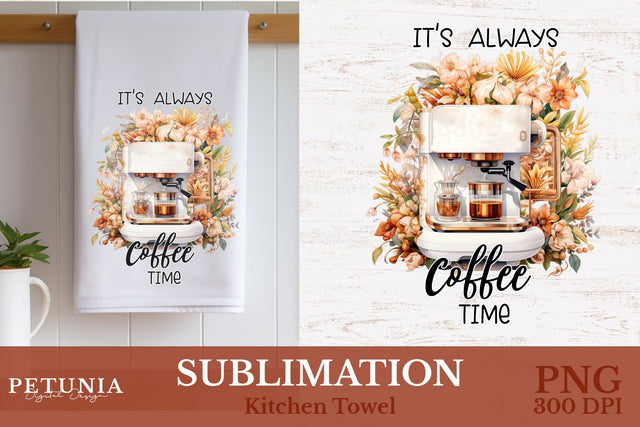 Kitchen Towel Sublimation Designs | Coffee Sublimation PNG Sublimation Petunia Digital Design 