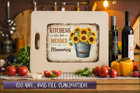 Kitchens are for messes & memories Sublimation Sublimation Shetara Begum 