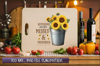 Kitchens are for messes & memories Sublimation Sublimation Shetara Begum 