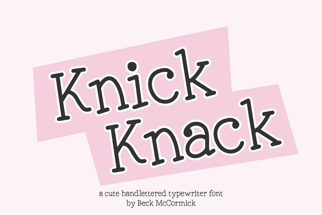 Knick Knack Typewriter Serif Font Font Beck McCormick 