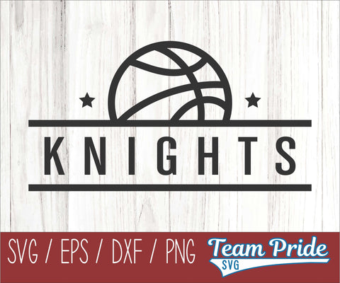 Knights Basketball SVG Digital Download Printable - SVG, EPS, DXF, PNG 2 SVG Team Pride SVG 